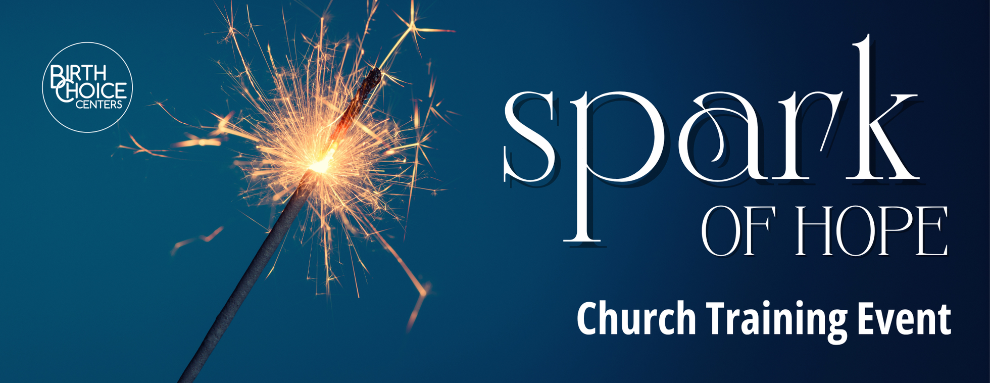 Spark of Hope:  Church Training Event